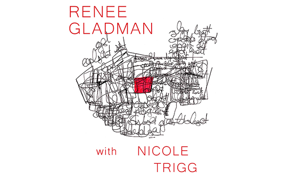 Renee Gladman and Nicole Trigg
